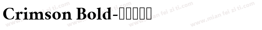 Crimson Bold字体转换